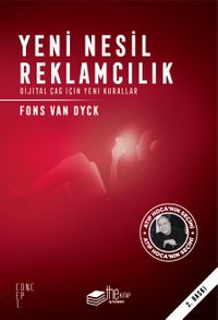 Yeni Nesil Reklamcılık & Dijital Çağ İçin Yeni Kurallar