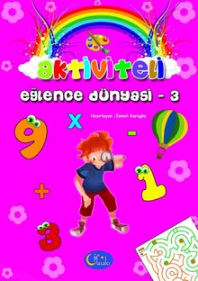 Aktiviteli Eğlence Dünyası 3