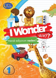 I Wonder Why? / Merak Ediyorum Serisi 1 