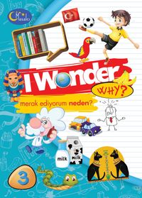 I Wonder Why? Merak Ediyorum Serisi 3