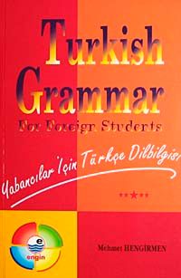 Turkish Grammar For Foreing Students / Yabancılar İçin Türkçe Dilbilgisi (İngilizce Açıklamalı Türkçe Dilbilgisi)