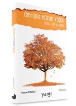 Ömrüme Hüzün Yağdı