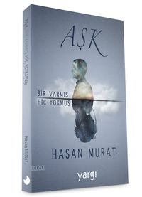 Aşk Bir Varmış Hiç Yokmuş