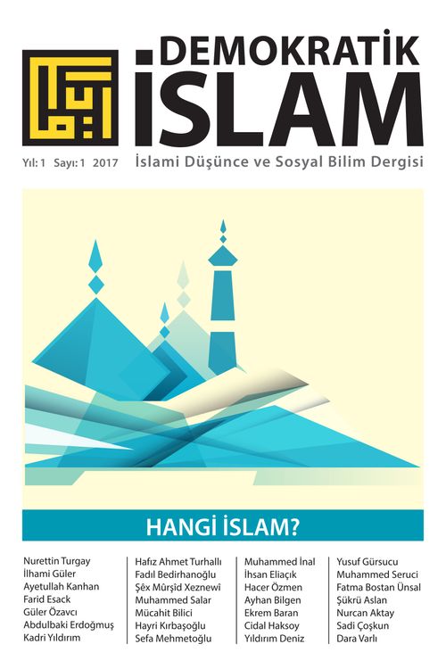 Demokratik İslam İslami Düşünce ve Sosyal Bilim Dergisi Yıl:1 Sayı:1 2017