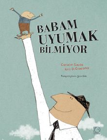 Babam Uyumak Bilmiyor