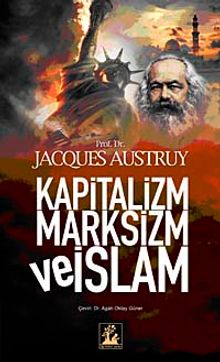 Kapitalizm Marksizm ve İslam