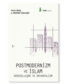 Postmodernizm ve İslam, Küreselleşme ve Oryantalizm