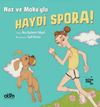 Naz ve Moka'yla Haydi Spora!