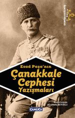 Esad Paşa'nın Çanakkale Cephesi Yazışmaları