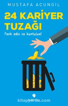 24 Kariyer Tuzağı - Mustafa Acungil