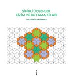 Sihirli Üçgenler Çizim ve Boyama Kitabı
