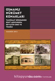 Osmanlı Hükümet Konakları - Yasemin Avcı