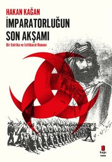 İmparatorluğun Son Akşamı - Hakan Kağan