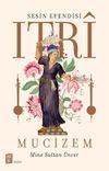 Sesin Efendisi Itrı & Mucizem