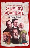 D&uuml;nyada İz Bırakan Sıra Dışı Adamlar