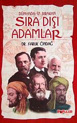 Dünyada İz Bırakan Sıra Dışı Adamlar