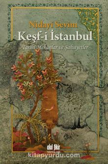 Keşf-i İstanbul & Tarihi Mekanlar ve Şahsiyetler