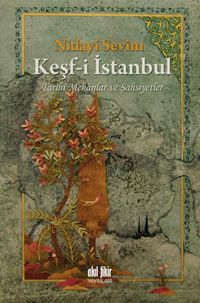 Keşf-i İstanbul & Tarihi Mekanlar ve Şahsiyetler