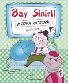 Bay Sinirli - Medya Patronu