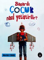 Başarılı Çocuk Nasıl Yetiştirilir?