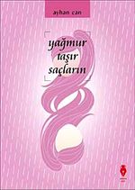 Yağmur Taşır Saçlarını