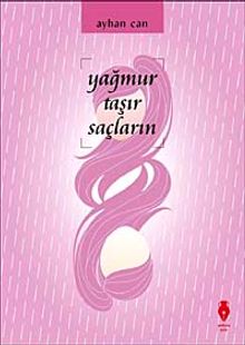 Yağmur Taşır Saçlarını