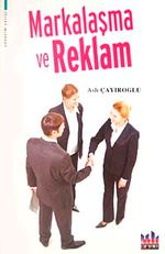 Markalaşma ve Reklam