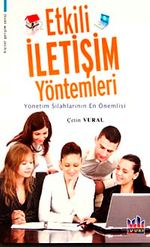 Etkili İletişim Yöntemleri & Yönetim Silahlarının En Önemlisi