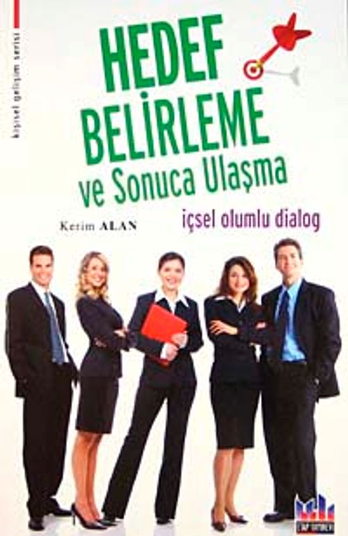 Hedef Belirleme ve Sonuca Ulaşma & İçsel Olumlu Dialog