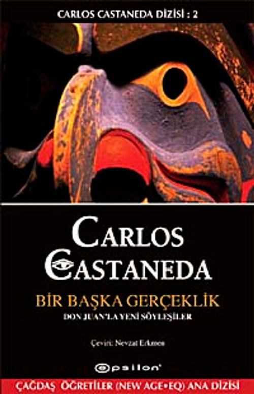 Bir Başka Gerçeklik / Carlos Castenada Dizisi- II