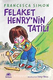 Felaket Henry'nin Tatili - Francesca Simon