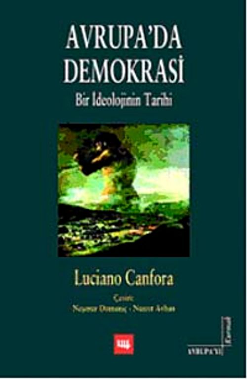 Avrupa'da Demokrasi & Bir İdeolojinin Tarihi