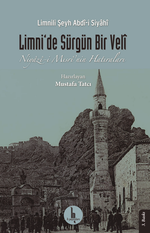 Limni'de Sürgün Bir Veli & Niyazi- Mısri'nin Hatıraları