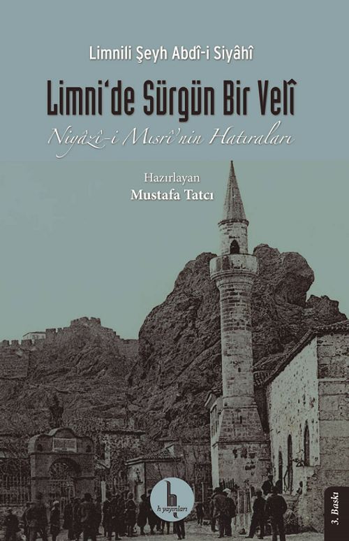 Limni'de Sürgün Bir Veli & Niyazi- Mısri'nin Hatıraları