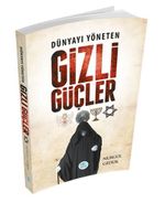 Dünyayı Yöneten Gizli Güçler