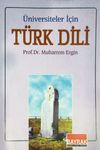 &Uuml;niversiteler İ&ccedil;in T&uuml;rk Dili