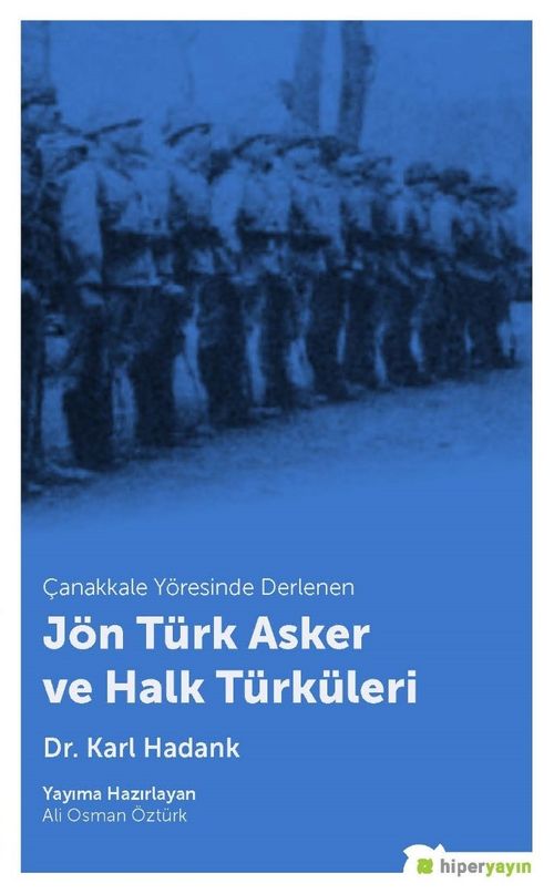 Çanakkale Yöresinde Derlenen Jön Türk Asker ve Halk Türküleri