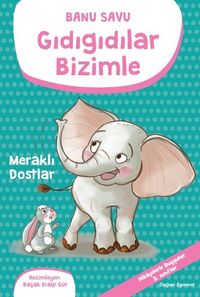 Gıdıgıdılar Bizimle - Meraklı Dostlar