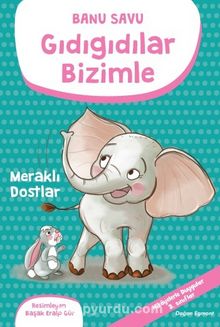 Gıdıgıdılar Bizimle - Meraklı Dostlar - Banu Savu