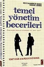 Temel Yönetim Becerileri / Yöneticiler İçin Pratik Bir Rehber