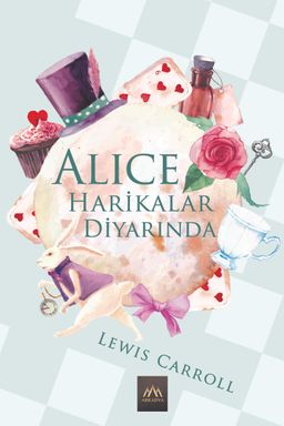 Alice Harikalar Diyarında (Ciltli Özel Bez Baskı)