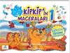 Kipkip'in Maceraları 1
