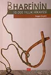 B Harfinin 10.000 Yıllık Hikayesi
