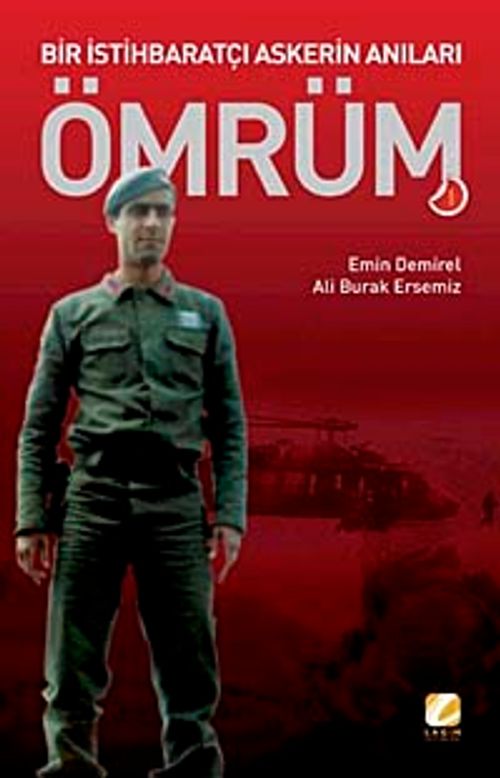 Ömrüm & Bir İstihbaratçı Askerin Anıları