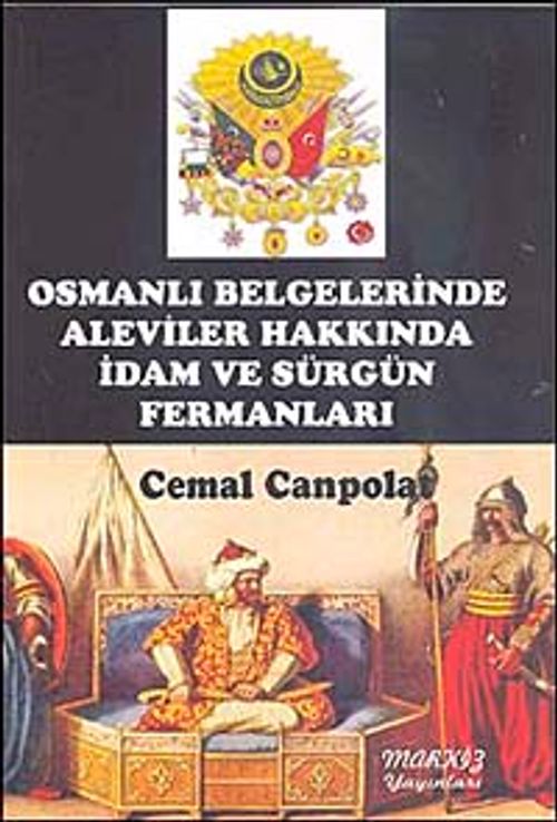 Osmanlı Belgelerinde Aleviler Hakkında İdam ve Sürgün Fermanları