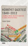 H&uuml;rriyet Gazetesi 1948-2012 & (Kurumsal Kimlik, M&uuml;lkiyet Sahipliği ve Genel Yayın Politikası)