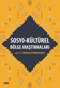 Sosyo-Kültürel Bölge Araştırmaları