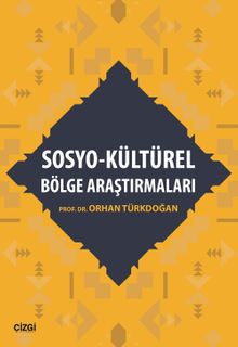 Sosyo-Kültürel Bölge Araştırmaları