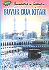 Resulullah'ın Dilinden B&uuml;y&uuml;k Dua Kitabı (Dergi Boy)