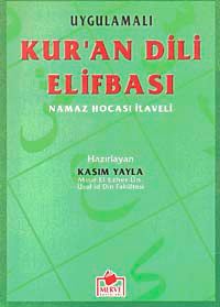 Uygulamalı Kur'an Dili Elifbası & Namaz Hocası İlaveli (dergi Boy)